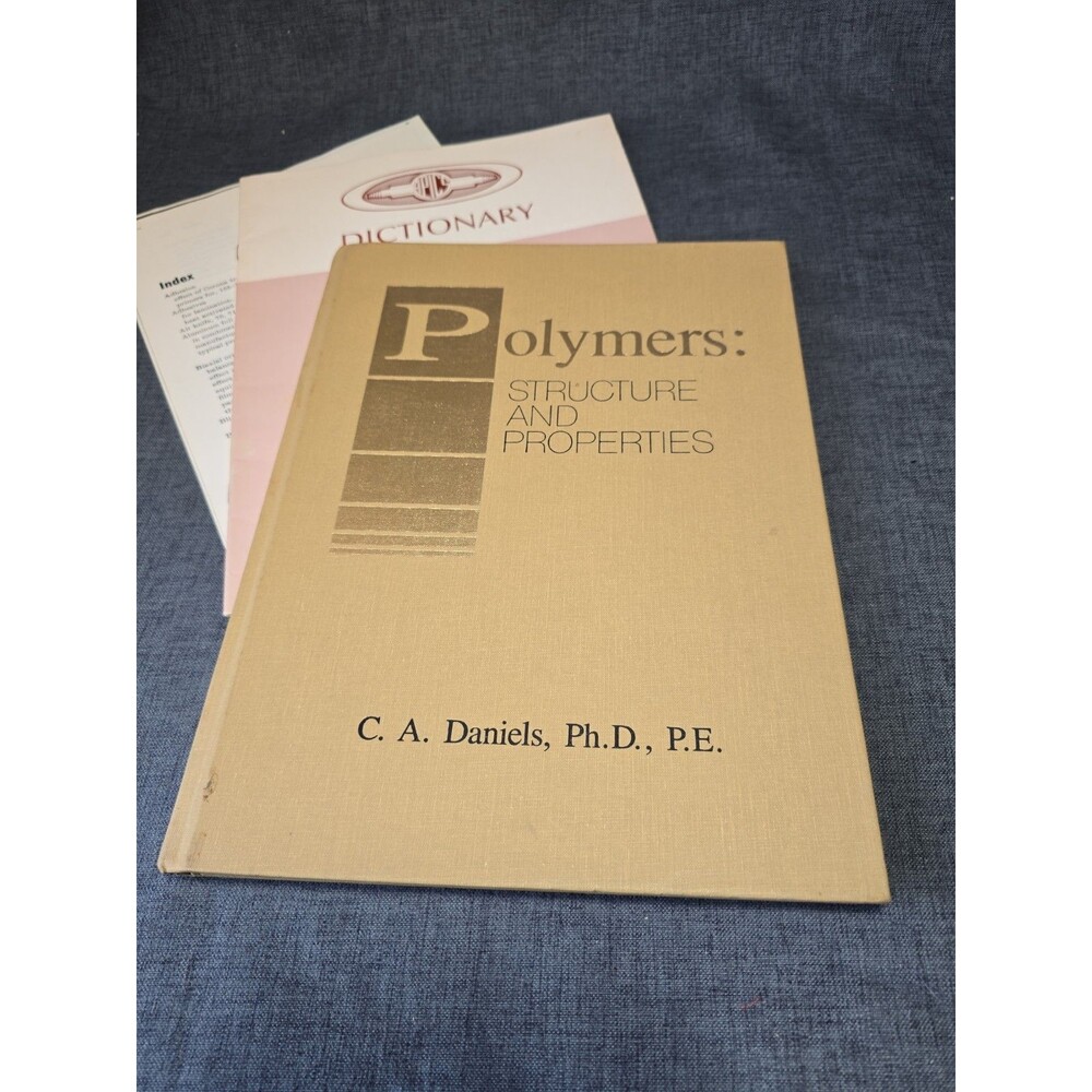 Polymers: Structure and Properties Hardcover - 1989by Carole A. Daniels